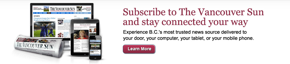 Subscribe to The Vancouver Sun and stay connected your way